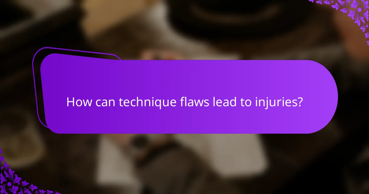 How can technique flaws lead to injuries?