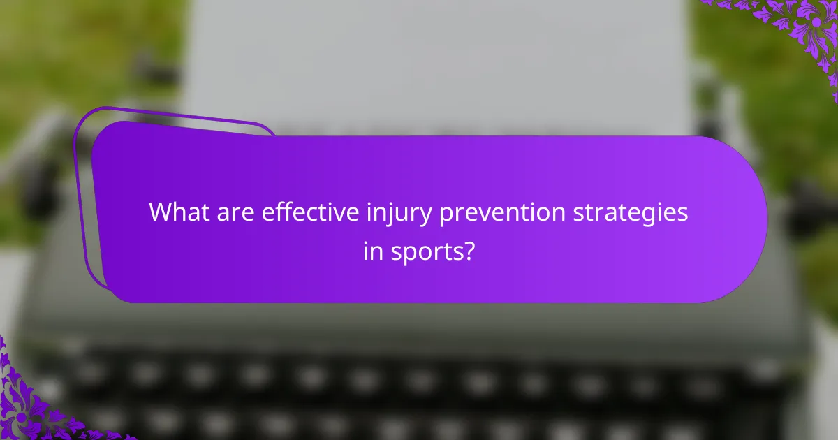 What are effective injury prevention strategies in sports?