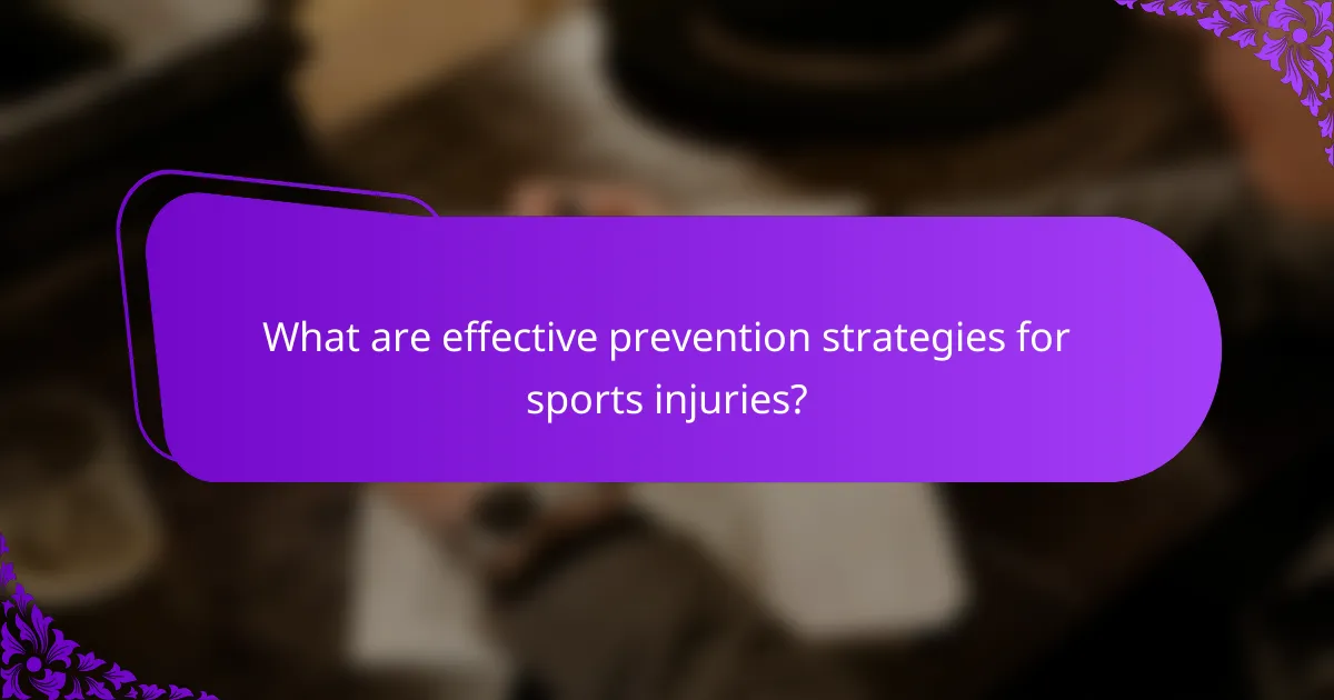 What are effective prevention strategies for sports injuries?